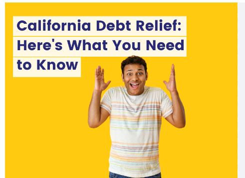 Discover The Ultimate Guide To CA Debt Relief Now